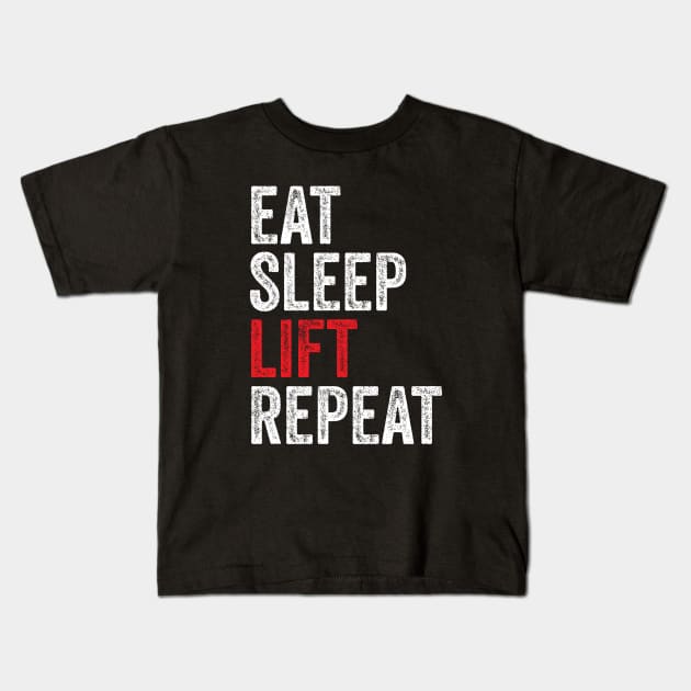 Eat Sleep Lift Repeat - Gym Lifting humor Kids T-Shirt by Cult WolfSpirit 